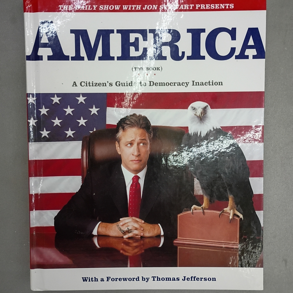 America (The Book): A Citizen's Guide to Democracy Inaction -Hardback